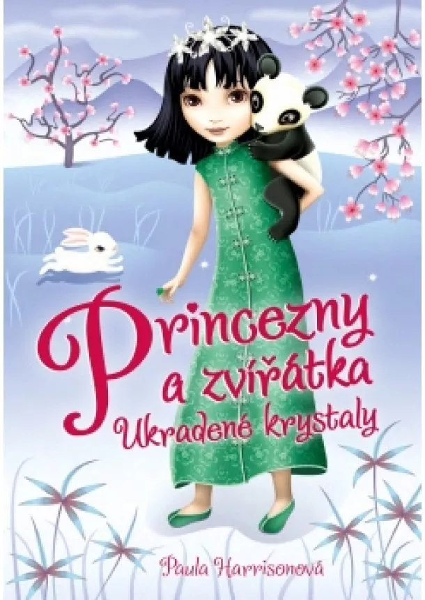 Paula Harrisonová - Princezny a zvířátka: Ukradené krystaly