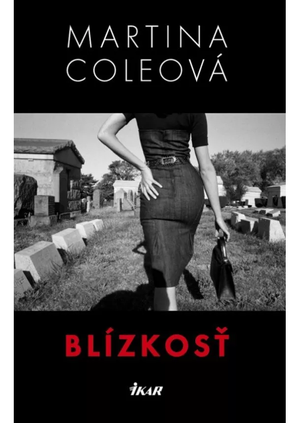 Martina Cole - Blízkosť