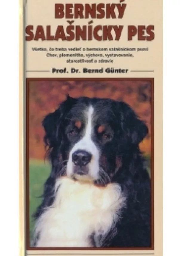 Bernd Günter - Bernský salašnícky pes