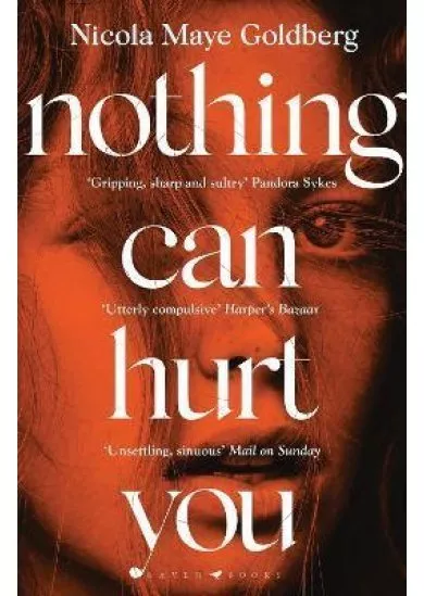 Nothing Can Hurt You