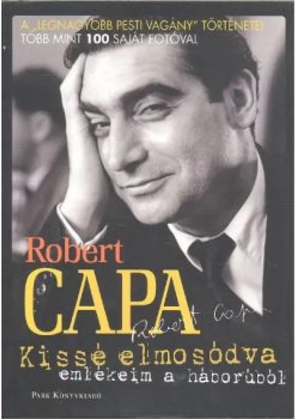 ROBERT CAPA - KISSÉ ELMOSÓDVA