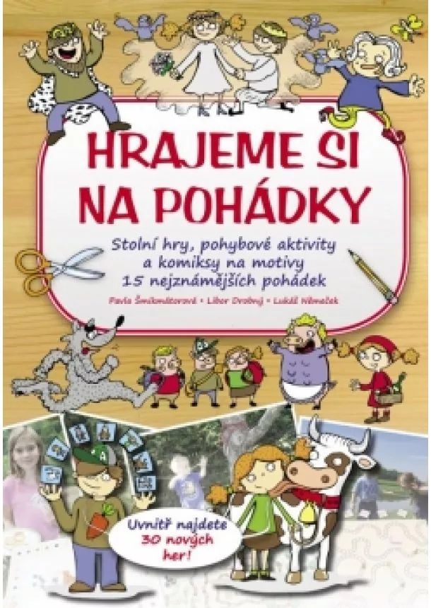 Pavla Šmikmátorová - Hrajeme si na pohádky