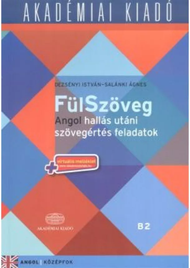 Salánki Ágnes - Fülszöveg - Angol hallás utáni szövegértés feladatok + net /Középfok (B2)