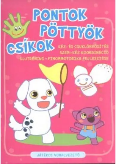 Pontok, pöttyök, csíkok /Játékos vonalvezető