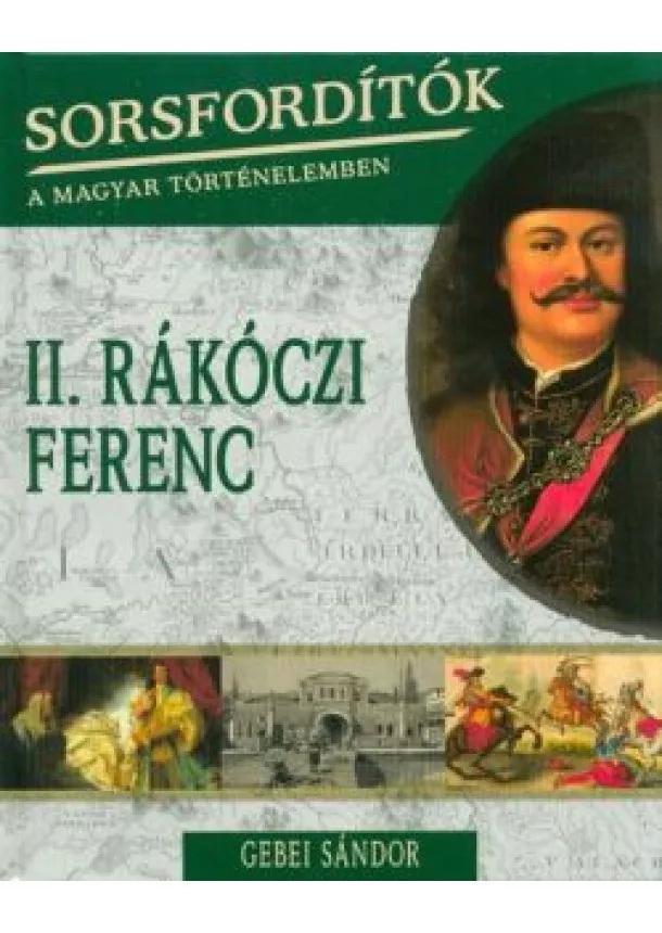 Gebei Sándor - II. Rákóczi Ferenc /Sorfordítók 5.