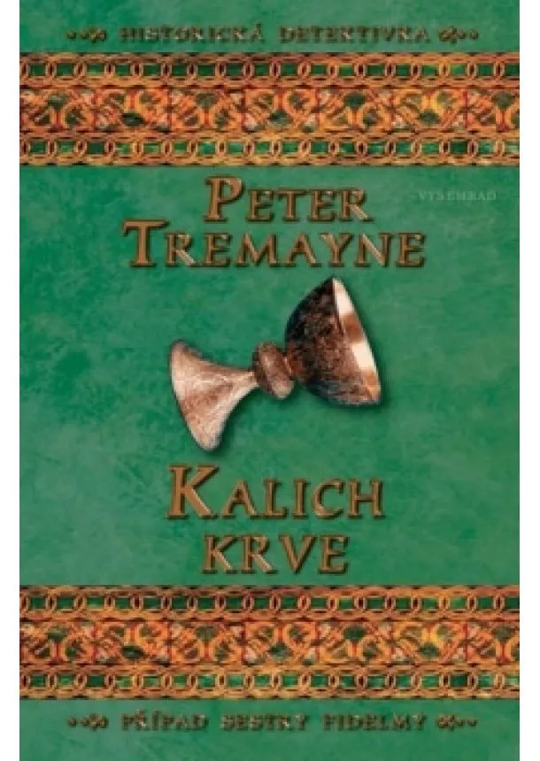 Peter Tremayne - Kalich krve