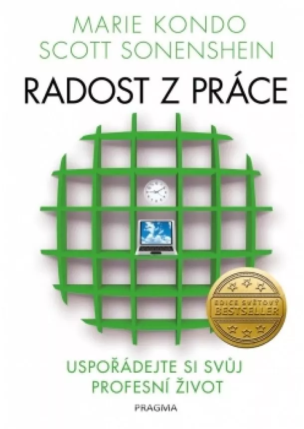 Marie Kondo, Scott Sonenshein - Radost z práce - Uspořádejte si svůj profesní život