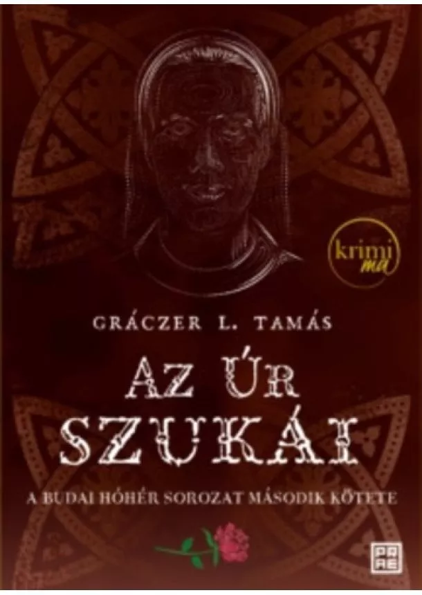 Gráczer L. Tamás - Az ​Úr szukái (A budai hóhér 2.) 