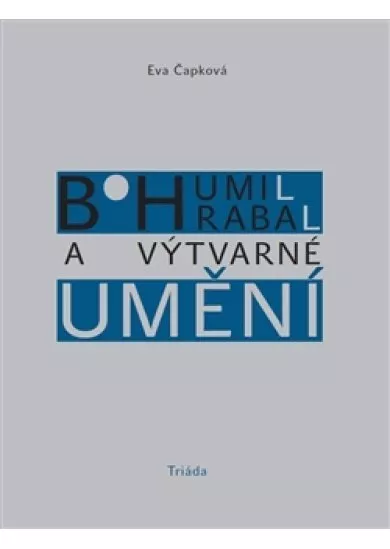 Bohumil Hrabal a výtvarné umění