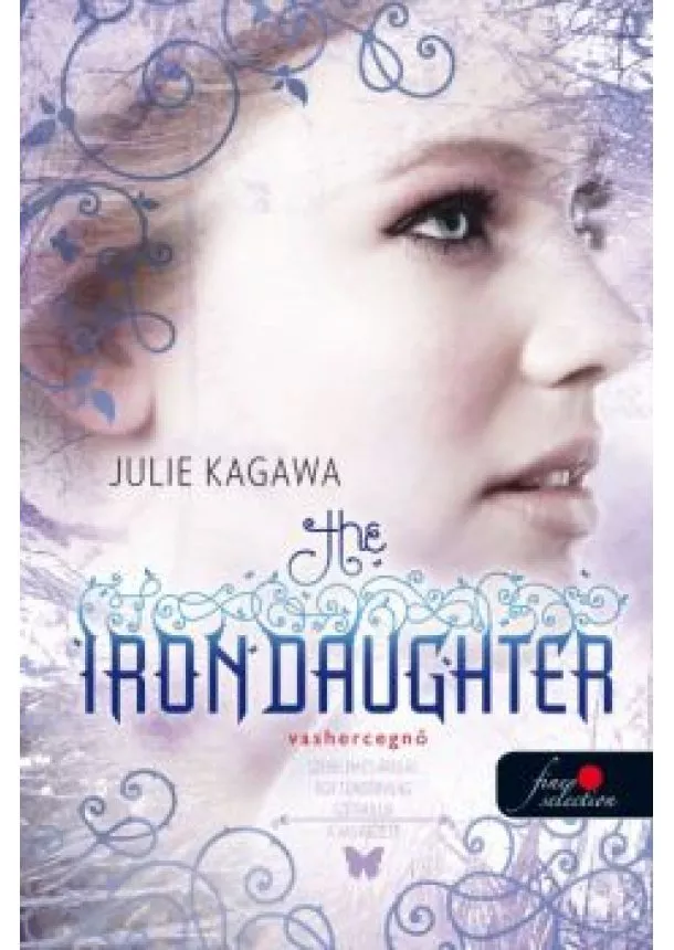 Julie Kagawa - THE IRON DAUGHTER - VASHERCEGNŐ /KEMÉNY