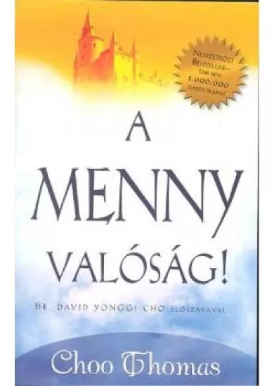 A MENNY VALÓSÁG