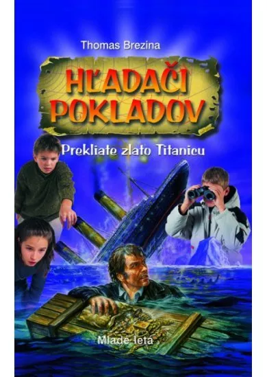 Hľadači pokladov - Prekliate zlato Titanicu