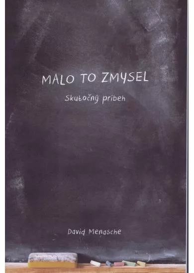 Malo to zmysel