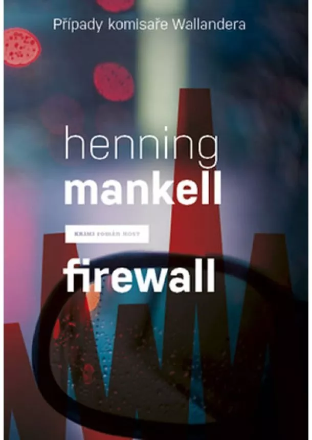 Henning Mankell - Firewall - Případy komisaře Wallandera 8