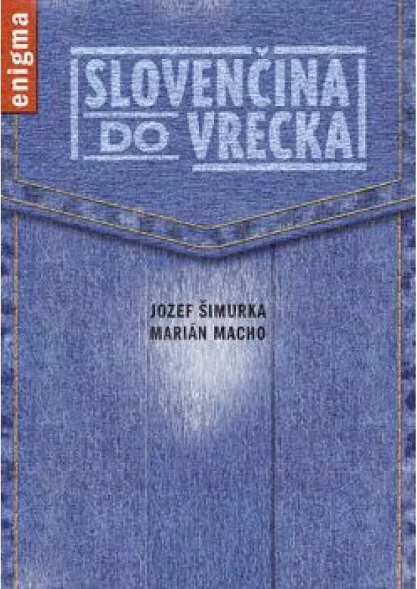 Jozef Šimurka Marián Macho - Slovenčina do vrecka