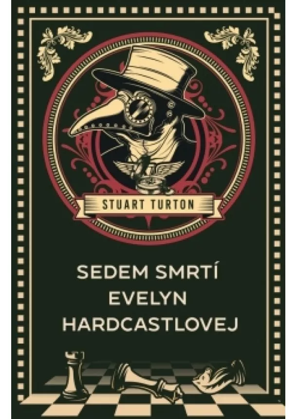 Stuart Turton - Sedem smrtí Evelyn Hardcastlovej