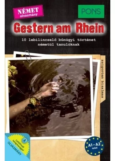 PONS Gestern am Rhein - 10 izgalmas német krimi, letölthető hanganyaggal