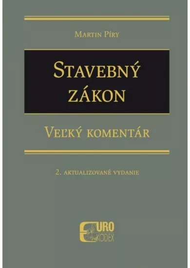 Stavebný zákon - Veľký komentár (2. aktualizované vydanie)