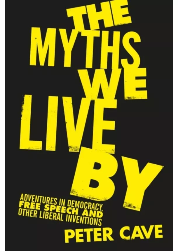 Peter Cave - The Myths We Live By