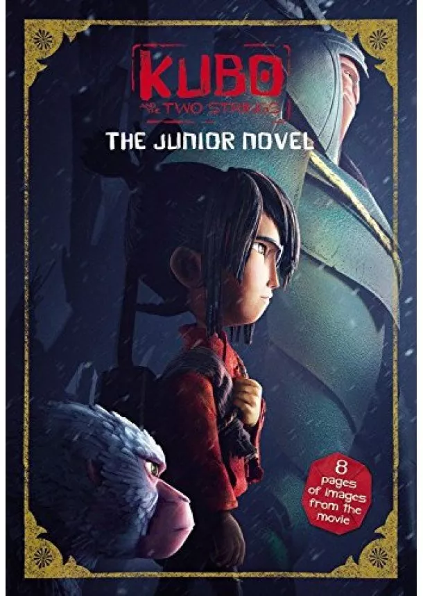 Sadie Chesterfield - Kubo and the Two Strings: Junior Novel