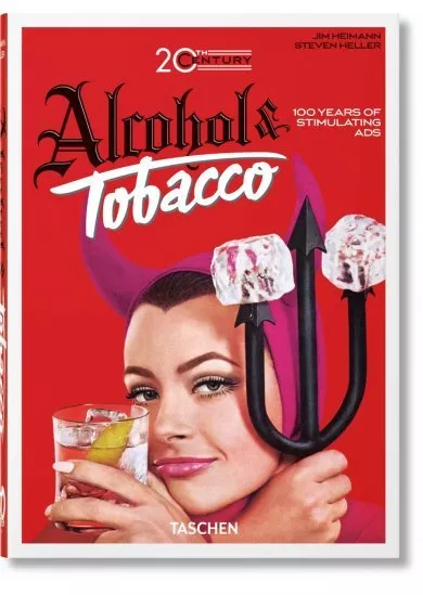 20th Century Alcohol & Tobacco Ads. 40th Ed.