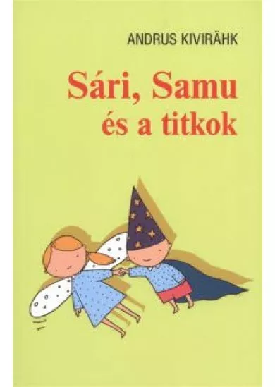 SÁRI, SAMU ÉS A TITKOK