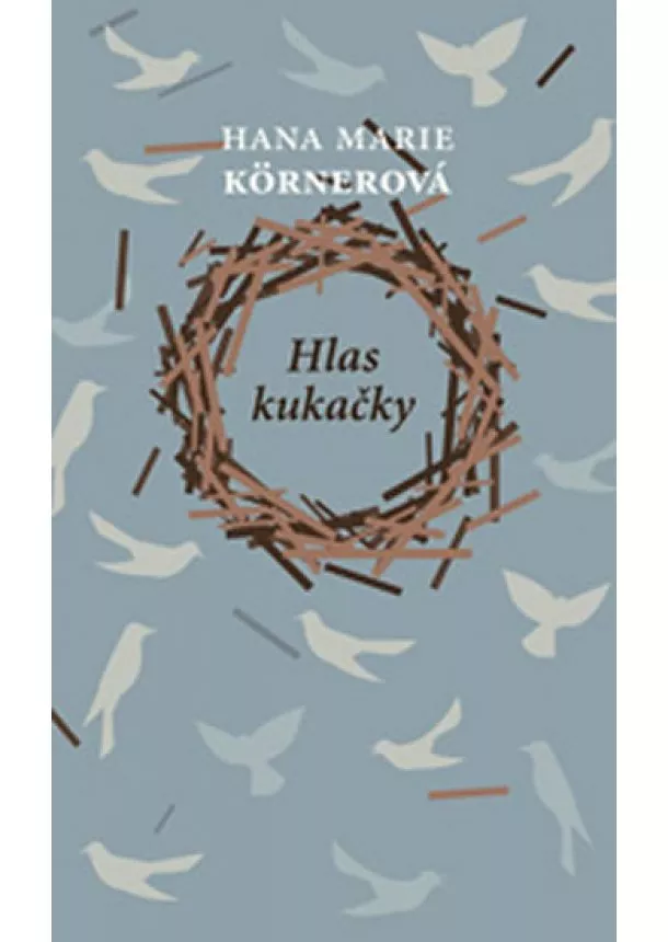 Hana Marie Körnerová - Hlas kukačky