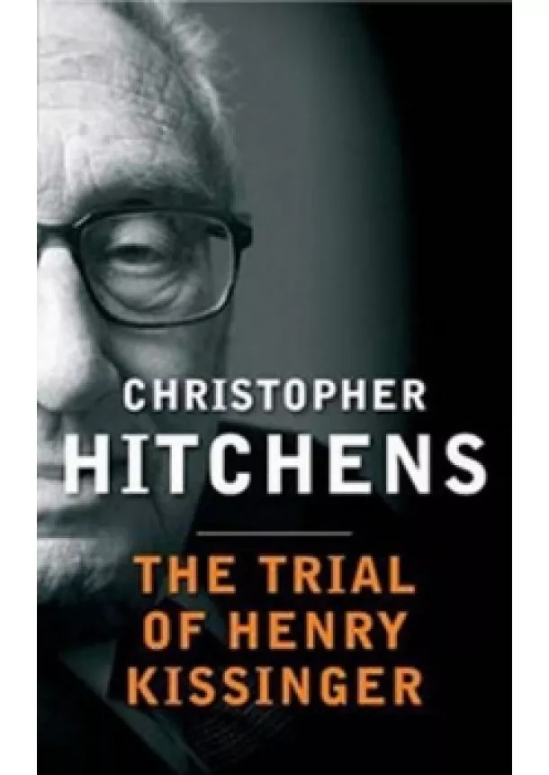 Christopher Hitchens - Trial of Henry Kissinger