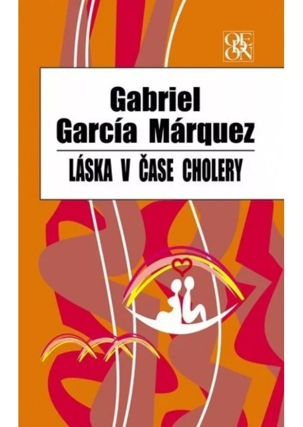 Gabriel García Márquez - Láska v čase cholery, 2.vydanie