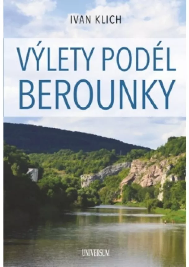 Ivan Klich - Výlety podél Berounky