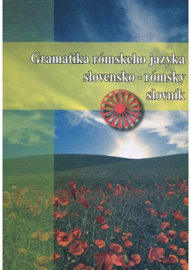 kolektiv - Gramatika rómskeho jazyka - slovensko - rómsky slovník