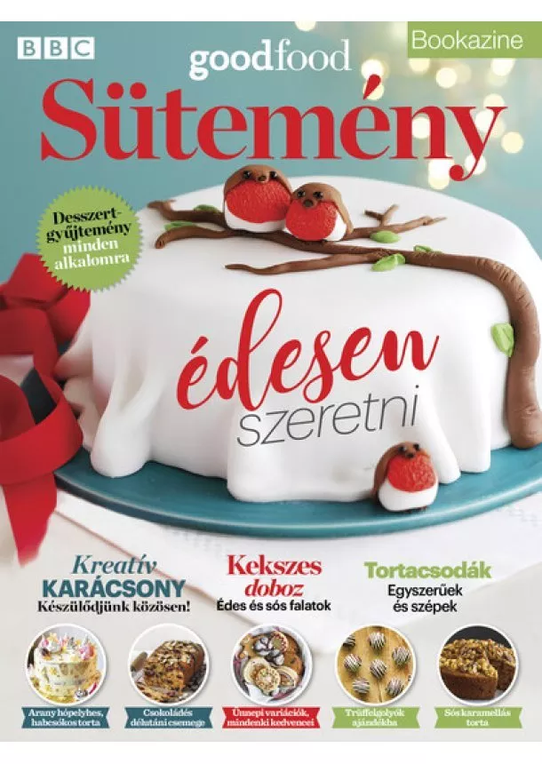 Sándor Adrienn (szerk.) - BBC Goodfood Bookazine - SÜTEMÉNY