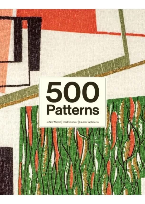 Jeffrey Mayer, Todd Conover, Lauren Tagliaferro - 500 Patterns