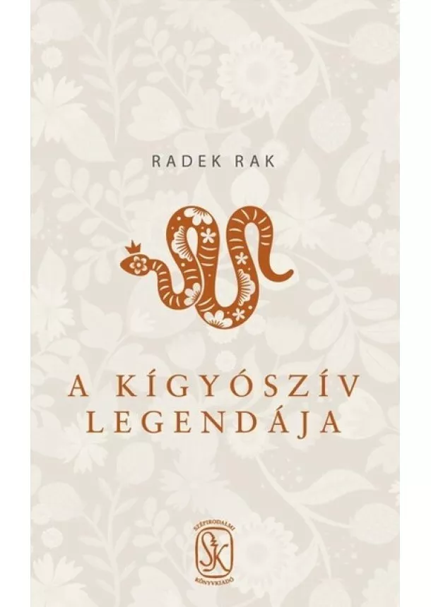 Radek Rak - A kígyószív legendája