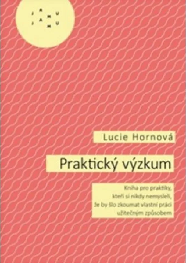 Lucie Hornová - Praktický výzkum