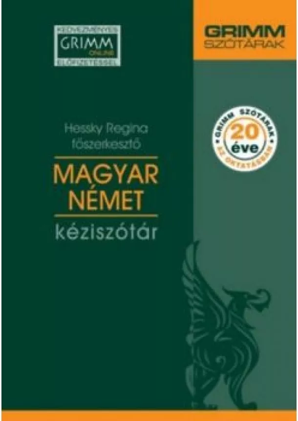 Hessky Regina - Magyar-német kéziszótár /Kedvezményes Grimm online előfizetéssel