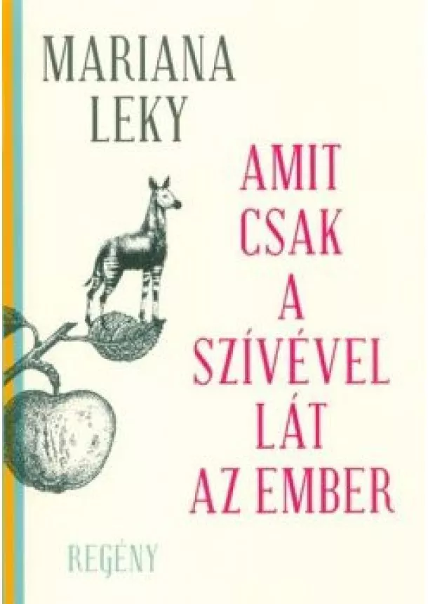 Mariana Leky - Amit csak a szívével lát az ember