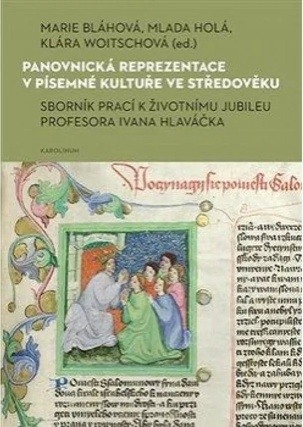 Marie Bláhová, Klára Woitschová - Panovnická reprezentace v písemné kultuře ve středověku