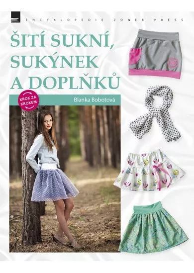 Šití sukní, sukýnek a doplňků krok za krokem