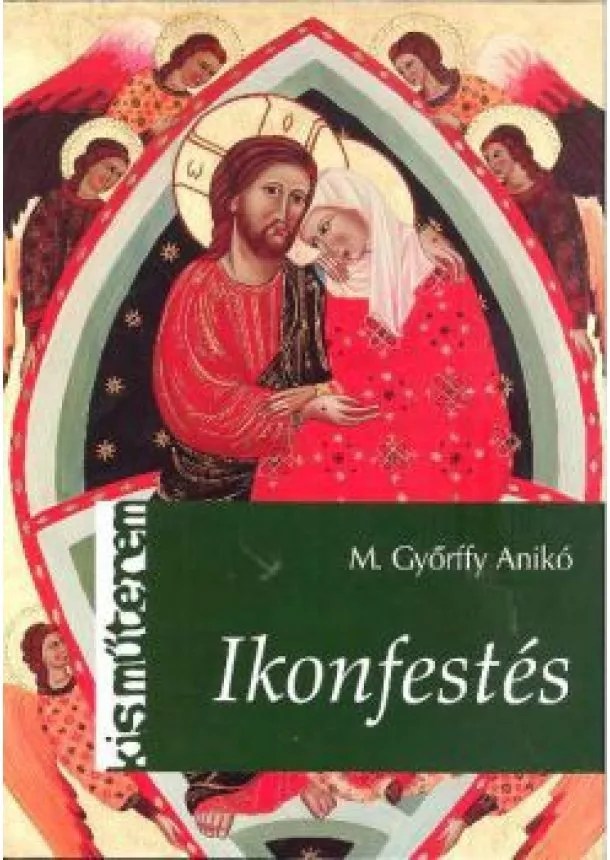 M. GYŐRFFY ANIKÓ - IKONFESTÉS