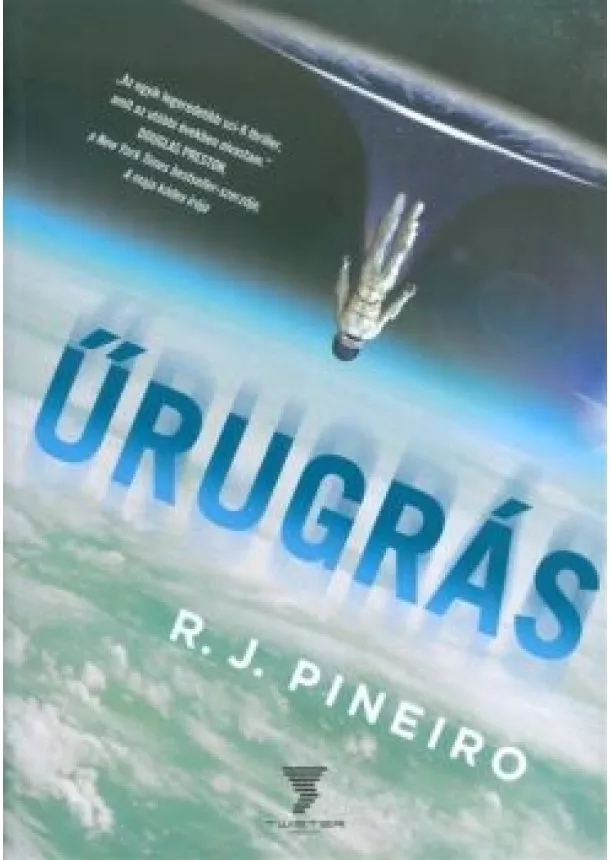 R. J. Pineiro - Űrugrás