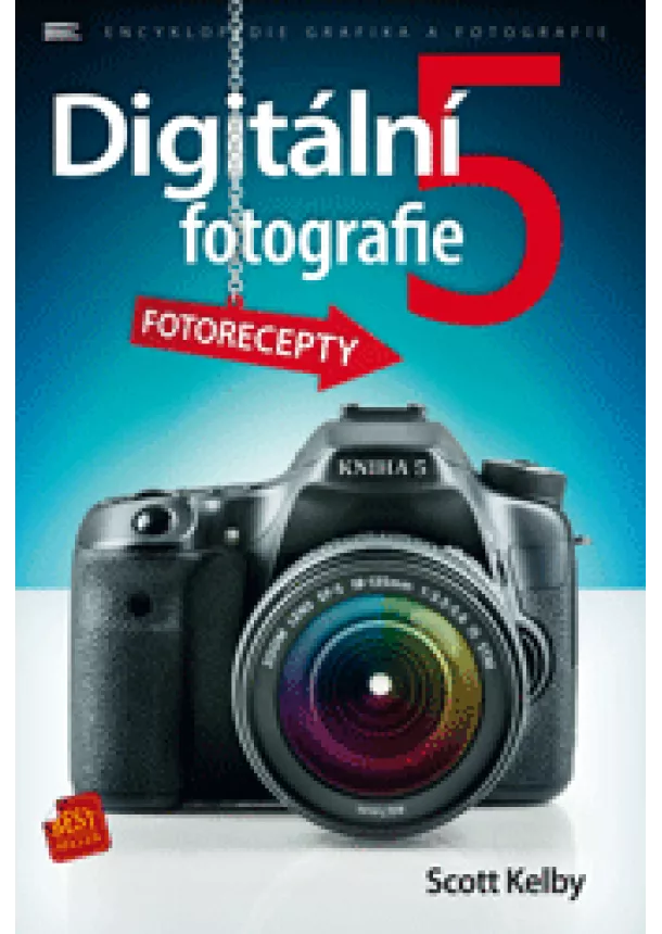 Scott Kelby - Digitální fotografie 5