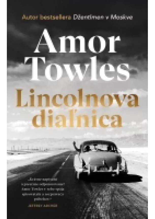 Amor Towles - Lincolnova diaľnica