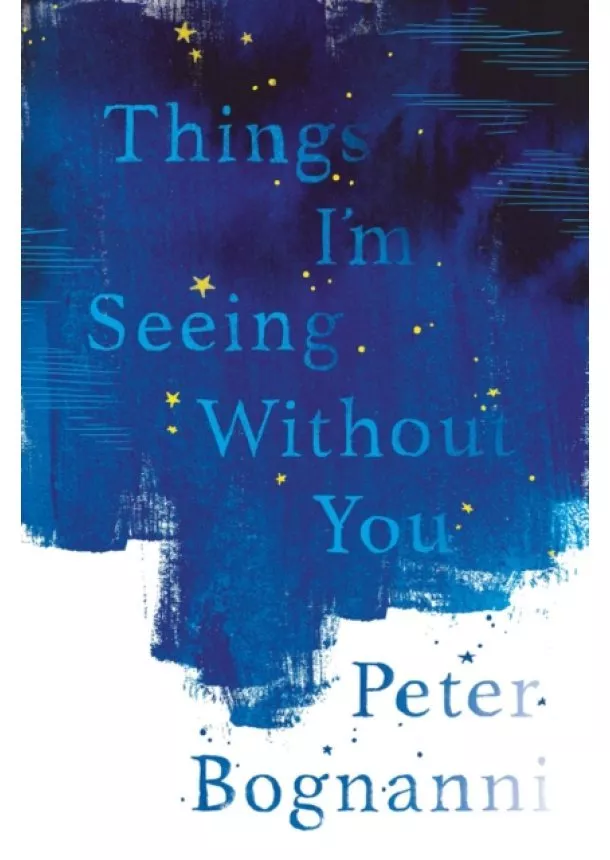 Peter Bognanni - Things Im Seeing Without You