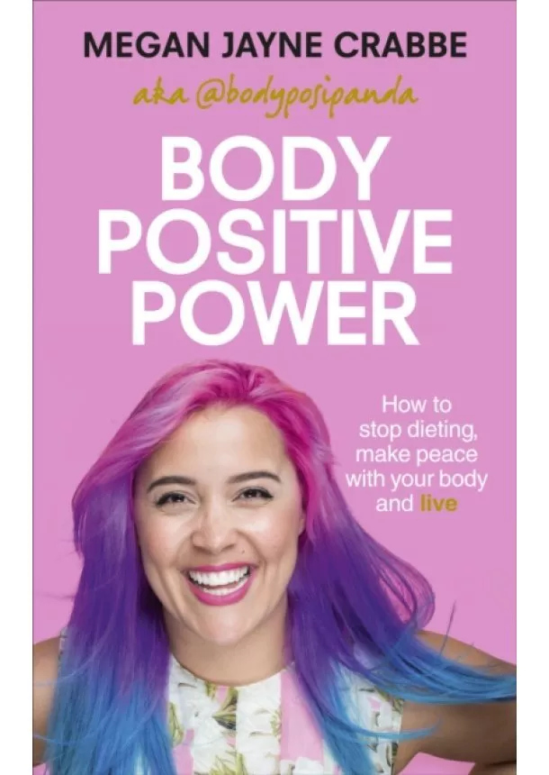 Megan Jayne Crabbe - Body Positive Power