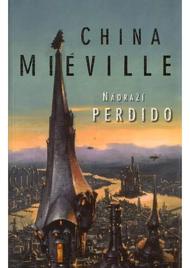 China Miéville - Nádraží Perdido