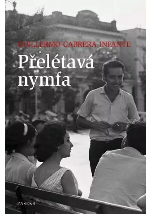 Guillermo Cabrera Infante  - Přelétavá nymfa