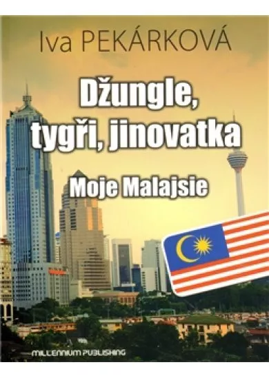 Džungle, tygři, jinovatka - Moje Malajsie