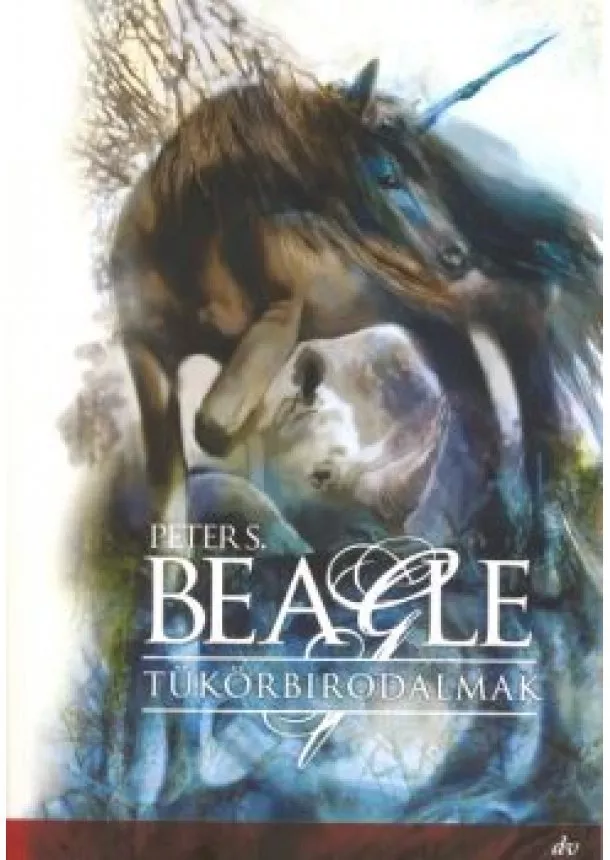 Peter S. Beagle - Tükörbirodalmak