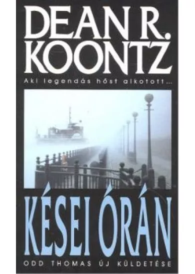 KÉSEI ÓRÁN